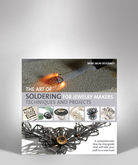 The Art of Soldering for Jewellery Makers: Techniques and Projects